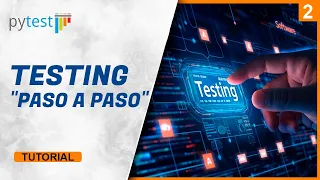 PyTest en Python: Domina las pruebas automatizadas