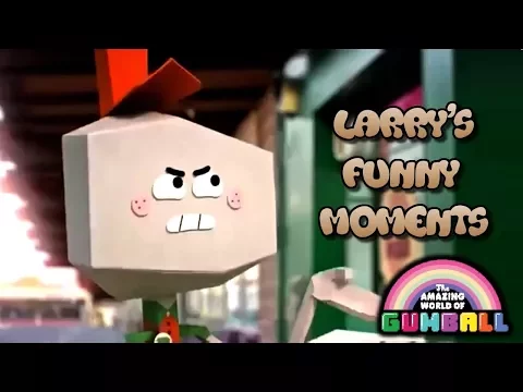 Download MP3 The Amazing World Of Gumball | Larry's Funny Moments