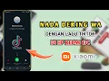Download Lagu Cara Mengganti Nada Dering WA Dengan Lagu Tiktok Di HP Redmi 13C