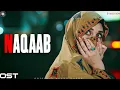 Download Lagu Music Video: (Naqaab) Hina Tariq | Yashal Shahid | Ali Ansari | OST Pakistani Drama | Orginal Track