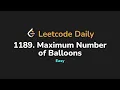 1189 Maximum Number of Balloons Leetcode Daily - Python