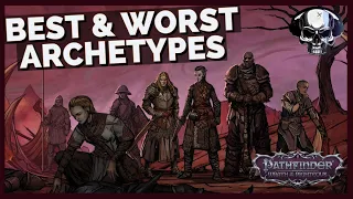 Pathfinder WotR - The Best Worst Archetypes For Each Class