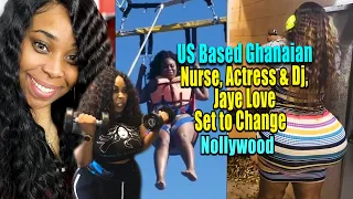 us based ghanaian nurse actress u0026 dj jaye love set to change nollywood