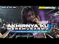 Lagu DJ AKHIRNYA KU MENEMUKANMU V2 • PARTY KENDANG JEDAG JEDUG • RIECKY FUNDURACTION