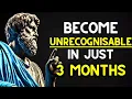 Transform Your Life in 3 Months and Become an Unrecognizable Version of Yourself Stoicism