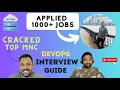 Applied 1000 Interviews Cracked Top MNC DevOps Interview Experience