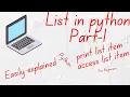 10 List in python Part 1 For Beginners create print list item access item