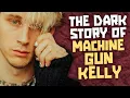 The Dark Story of Machine Gun Kelly MGK