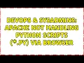 DevOps SysAdmins Apache not handling python scripts py via browser 3 Solutions