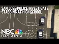 San Jose police investigating stabbing at James Lick High School
