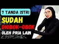 Download Lagu INILAH 7 TANDA ISTRI SUDAH DIOBOK OBOK PRIA LAIN