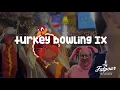 Fatpour Tap Works Turkey Bowling