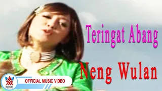 Download Neng Wulan - Teringat Abang [Official Music Video HD] MP3