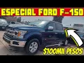 More than 20 American Ford F-150 trucks starting at 105 thousand pesos at the Irapuato Market G