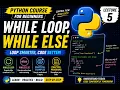 Python While Loop While Else Python Course Lecture 5