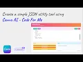 Canva AI - Code for me Create a simple JSON utility web tool Publish Website Java Inspires