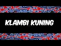 Download Lagu Klambi Kuning - Atin Anatin Karaoke
