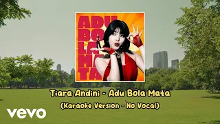 tiara andini adu bola mata karaoke version no vocal 