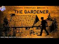 Lagu #RadioMilan | The Gardener |  Edward Fredrick Benson | #horror #mystery