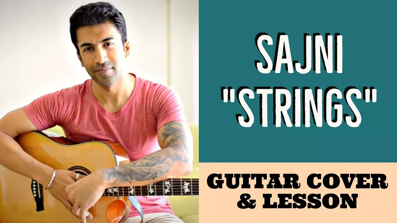 Sajni | Strings | Album '30' | Guitar Cover + Lesson