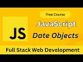 JavaScript Date Objects Explained Master Dates Time Formatting in JS Bangla Tutorial