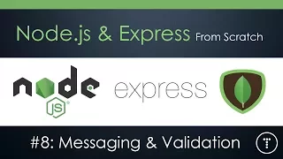 Node js Express From Scratch Part 8 - Messaging Validation