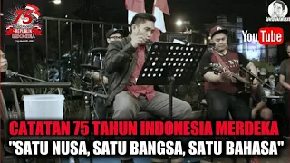 Download CATATAN 75 TAHUN INDONESIA MERDEKA : SATU NUSA, SATU BANGSA, SATU BAHASA MP3