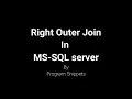 Right Outer Join In MS SQL Server
