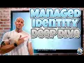 Microsoft Azure Managed Identity Deep Dive