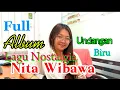 FULL ALBUM NITA WIBAWA // UNDANGAN BIRU // LAGU KENANGAN NOSTALGIA. 