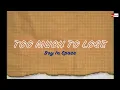 Download Lagu Boy In Space - Too much to lose - [Vietsub + Lyrics]