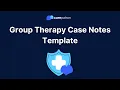 Group Therapy Case Notes