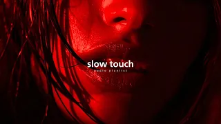 Slow touch Chill Mix Best R B Bedroom Playlist