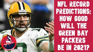 Predicting the Green Bay Packers Record in 2021 Slumpbuster Podcast