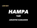 Hampa - Toki ( akustik karaoke / low key )