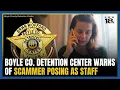 Boyle County Detention Center warns of scammer posing as staff member