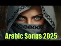 Download Lagu New Arabic Songs 2025 ♫  Best Arabic Music 2025