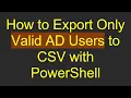 How to Export Only Valid AD Users to CSV with PowerShell