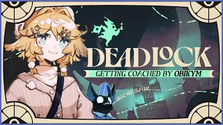 【DEADLOCK】Obikym Best REM in the world coaching me【Dokibird】