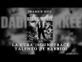 Frankie Ruiz | 07. "La Cura" (Soundtrack Talento de Barrio)