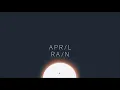 Lagu April Rain - Paroxysm Of Happiness