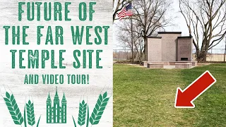 Soon? FUTURE of the Far West Temple Site (with Video Tour)