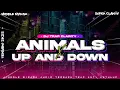 Download Lagu DJ ANIMALS X UP AND DOWN MIDDLE NYIKSO FULL CLARITY BIRAMA AUDIO