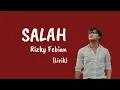 Download Lagu Salah - Rizky Febian (Lirik)