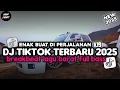 Download Lagu DJ TIKTOK TERBARU 2025 🎵 DJ BREAKBEAT BARAT FULL ALBUM NONSTOP 🔥 DJ CAMPURAN FYP VIRAL TIK TOK 2025