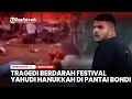 Tragedi Berdarah Festival Yahudi Hanukkah di Pantai Bondi, 10 Orang Tewas