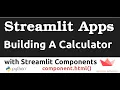 Building A Calculator with Streamlit Components and HTML