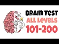 Brain Test Tricky Puzzle All Levels 101-200 Gameplay Walkthrough