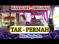Download Lagu TAK PERNA - Karaoke - Rita Sugiarto ( Rajawali Musik @karaokedendy )