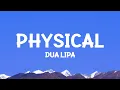 @dualipa - Physical (Lyrics)